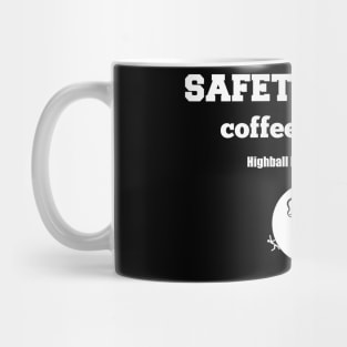 safety third Mug